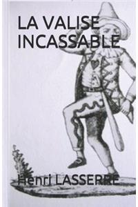 La Valise Incassable