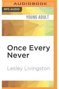 Once Every Never