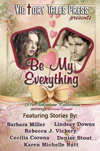 Be My Everything (2016 Valentine Collection)