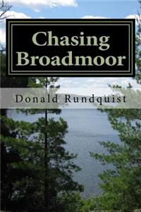 Chasing Broadmoor