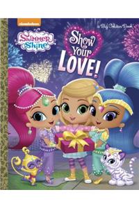 Show Your Love! (Shimmer and Shine)