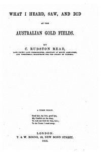 What I heard, saw and did at the Australian gold fields
