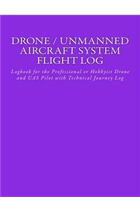 Drone / Unmanned Aircraft System Flight Log