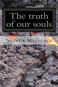 The truth of our souls