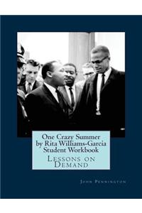 One Crazy Summer by Rita Williams-Garcia Student Workbook