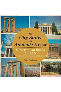 City-States in Ancient Greece - Government Books for Kids Children's Government Books