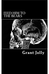 Feed Him to the Bears
