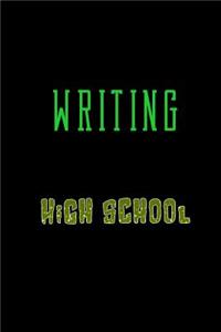 Writing High School