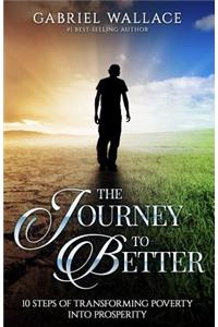 The Journey to Better