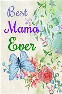 Best Mama Ever: Dot Grid Journal Professionally Designed (Watercolor Painting), Work Book, Planner, Diary