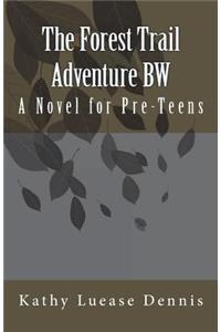 The Forest Trail Adventure BW