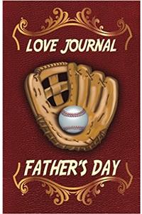 Fathers Day Love Journal: The Love Journal; Perfect Gift for Fathers Day to Show Your Love for Dad