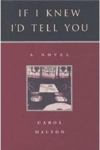 If I Knew I'd Tell You