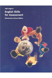Aim Higher!: English Skills Assessment, Elementary School