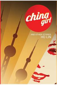 China Girl: And Other Stories