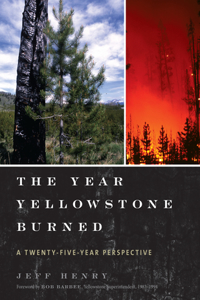 The Year Yellowstone Burned
