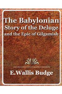 Babylonian Story of the Deluge and the Epic of Gilgamish - 1920
