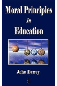 Moral Principles in Education