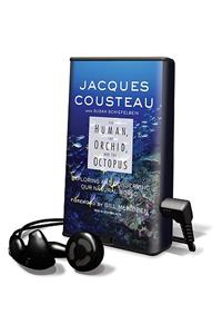 The Human, the Orchid, and the Octopus