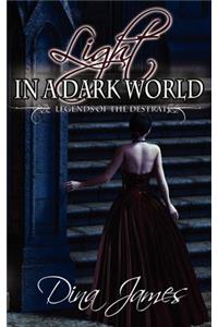 Light in a Dark World