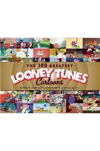 The 100 Greatest Looney Tunes Cartoons