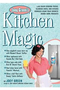 Joey Green's Kitchen Magic