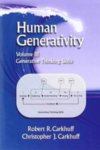 Human Generativity Volume III: Generative Thinking Skills