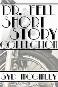 Dr. Fell Short Story Collection