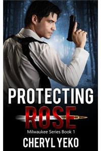 Protecting Rose