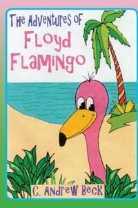 Adventures of Floyd Flamingo