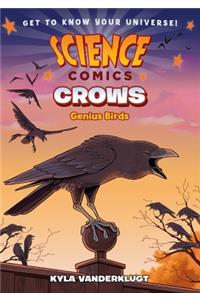 Science Comics: Crows