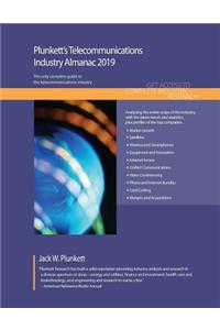 Plunkett's Telecommunications Industry Almanac 2019