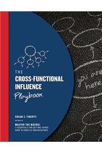 The Cross-Functional Influence Playbook