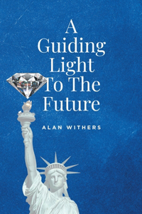 Guiding Light To The Future