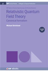 Relativistic Quantum Field Theory, Volume 1