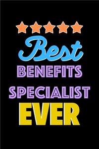 Best Benefits Specialist Evers Notebook - Benefits Specialist Funny Gift