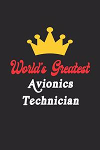 World's Greatest Avionics Technician Notebook - Funny Avionics Technician Journal Gift