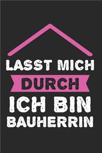 Lasst Mich Durch Ich Bin Bauherrrin