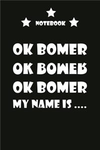 OK BOMER notebook