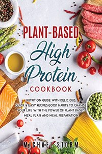 Plant-Based High Protein Cookbook