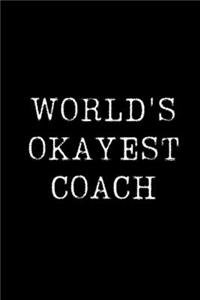 World's Okayest Coach