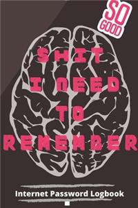 Shit I Need To Remember