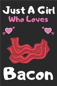 Just a girl who loves Bacon