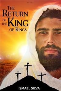 The Return of the King of kings