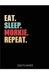 Eat Sleep Morkie Repeat 2020 Planner