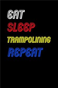 Eat Sleep trampolining Repeat Notebook Fan Sport Gift