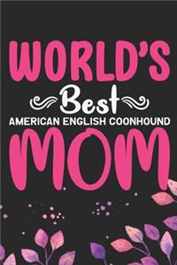World's Best American English Coonhound Mom