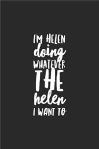 I'm Helen Doing Whatever The Helen I Want To