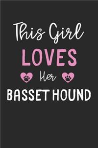 This Girl Loves Her Basset Hound