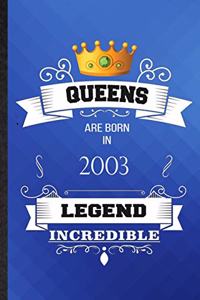 Queens Are Born In 2003 Legend Incredible